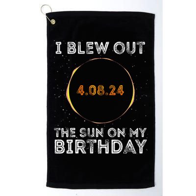 Total Solar Eclipse 4.08.24 Birthday Funny Quote Totality Golf Towel