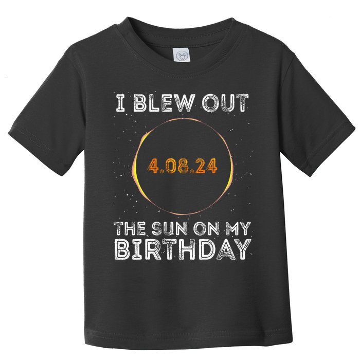 Total Solar Eclipse 4.08.24 Birthday Funny Quote Totality Toddler T-Shirt