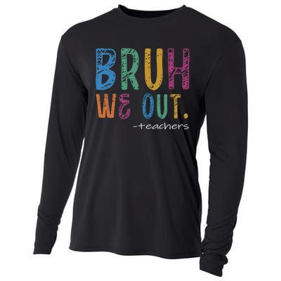 Teacher Summer End Of School Year Bruh We Out Teachers Cooling Performance Long Sleeve Crew