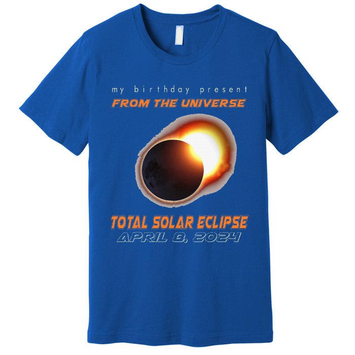 Total Solar Eclipse Apr 8 2024 Birthday Premium T-Shirt