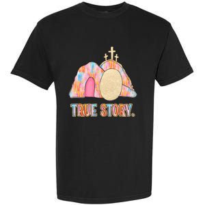 True Story Easter Garment-Dyed Heavyweight T-Shirt