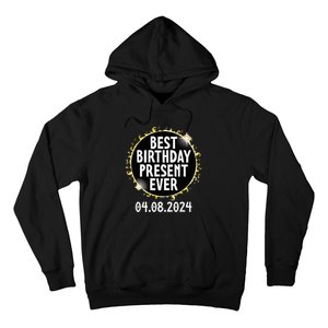 Total Solar Eclipse April 8 2024 Best Birthday Present Ever Hoodie