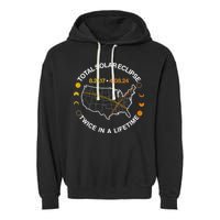 Total Solar Eclipse Twice In A Lifetime Aug 21 2017 April 08 2024 Garment-Dyed Fleece Hoodie