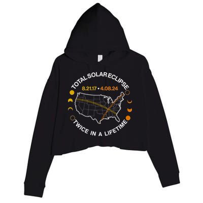 Total Solar Eclipse Twice In A Lifetime Aug 21 2017 April 08 2024 Crop Fleece Hoodie