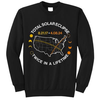 Total Solar Eclipse Twice In A Lifetime Aug 21 2017 April 08 2024 Tall Sweatshirt