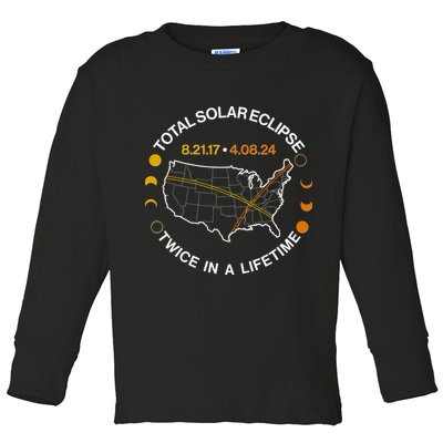 Total Solar Eclipse Twice In A Lifetime Aug 21 2017 April 08 2024 Toddler Long Sleeve Shirt