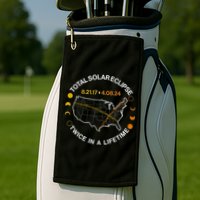 Total Solar Eclipse Twice In A Lifetime Aug 21 2017 April 08 2024 Golf Towel