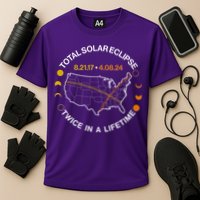 Total Solar Eclipse Twice In A Lifetime Aug 21 2017 April 08 2024 Performance Shirt