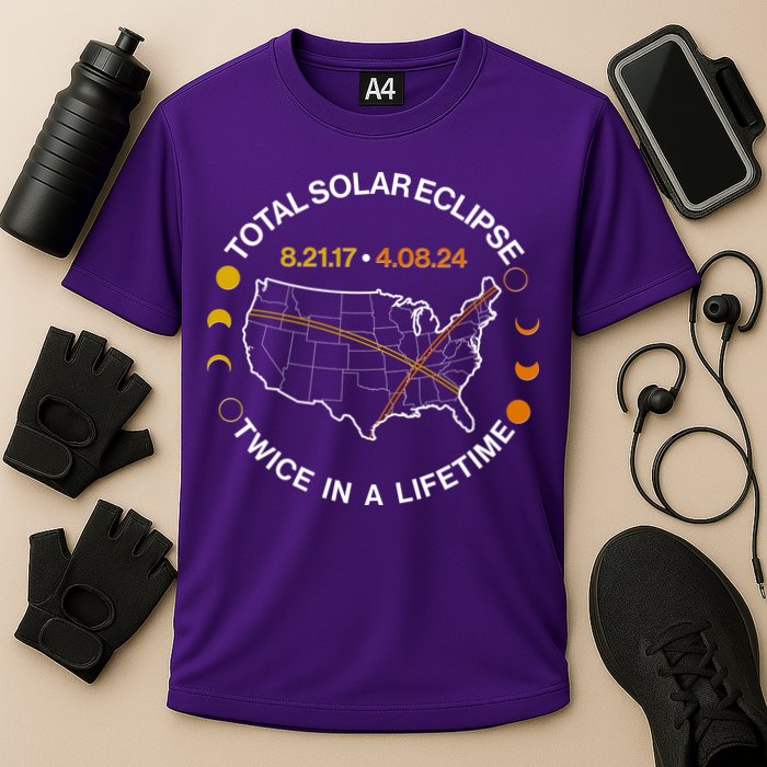 Total Solar Eclipse Twice In A Lifetime Aug 21 2017 April 08 2024 Performance Shirt