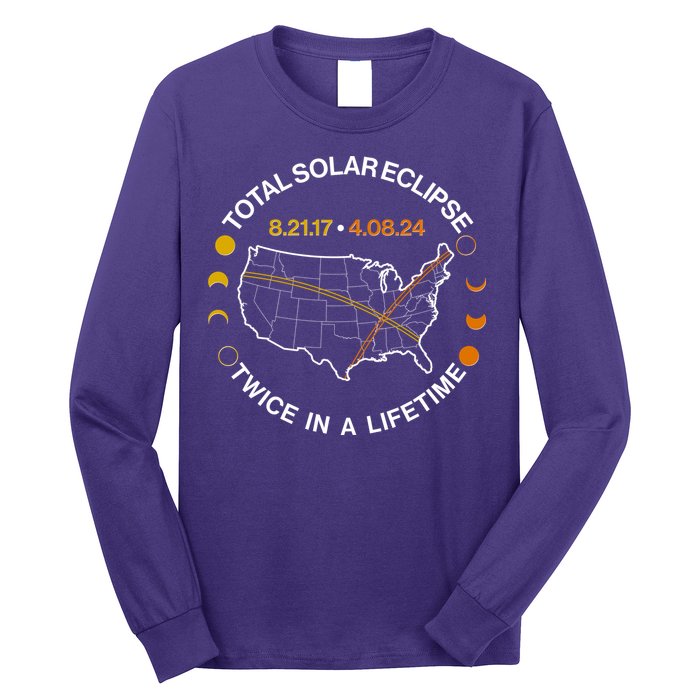 Total Solar Eclipse Twice In A Lifetime Aug 21 2017 April 08 2024 Long Sleeve Shirt