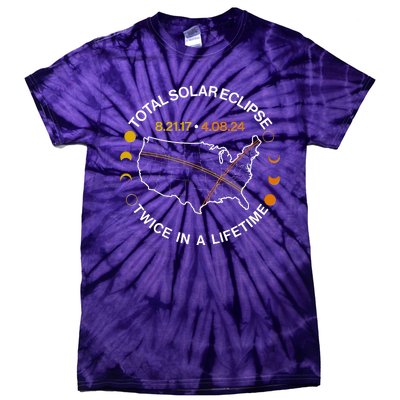 Total Solar Eclipse Twice In A Lifetime Aug 21 2017 April 08 2024 Tie-Dye T-Shirt