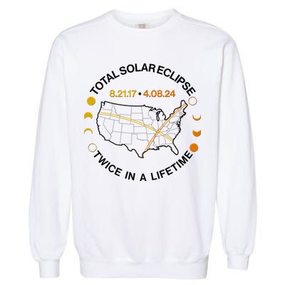 Total Solar Eclipse Twice In A Lifetime Aug 21 2017 April 08 2024 Garment-Dyed Sweatshirt