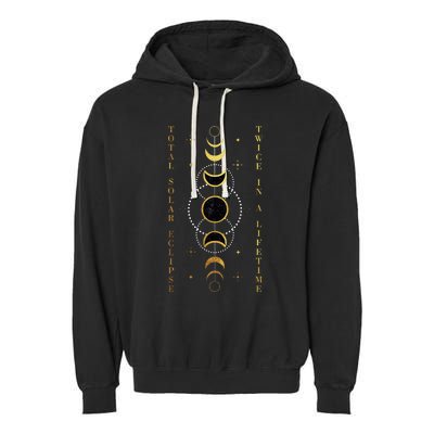 Total Solar Eclipse Twice In Lifetime April 08 2024 Gift Design Garment-Dyed Fleece Hoodie