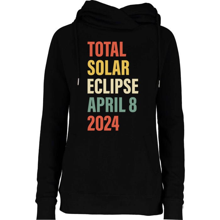 Total Solar Eclipse April 8 Womens Funnel Neck Pullover Hood