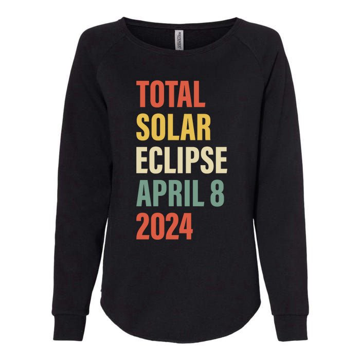 Total Solar Eclipse April 8 Womens California Wash Sweatshirt