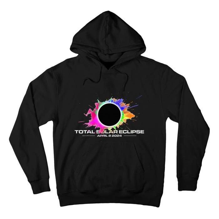 Total Solar Eclipse April 8 2024 Colorful Splash Totality Tall Hoodie