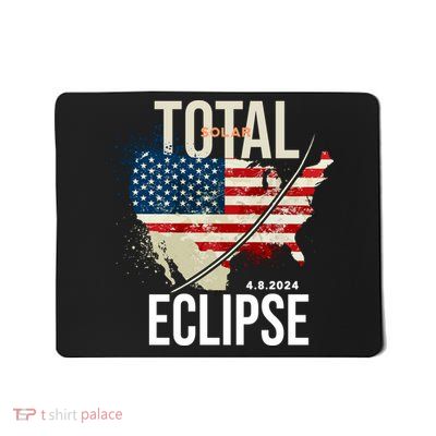 Total Solar Eclipse United States 4.8.2024 Mousepad