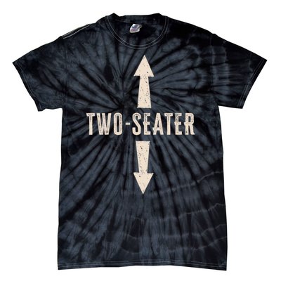 Two Seater Funny Adult Humor Popular Hilarious Quote Tie-Dye T-Shirt