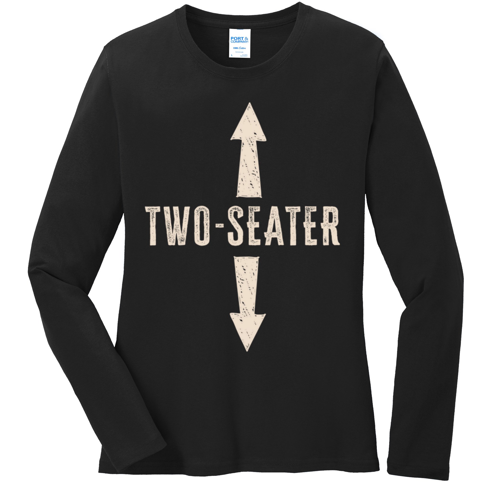 Two Seater Funny Adult Humor Popular Hilarious Quote Ladies Long Sleeve Shirt