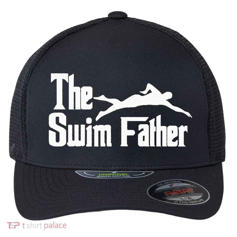 The Swim Father Funny Swimming Dad Swimmer Flexfit Unipanel Trucker Cap