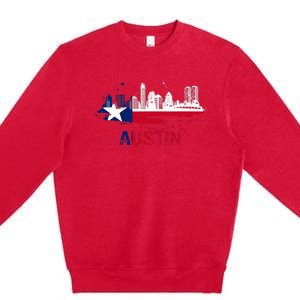 Texas State Flag Austin Skyline Austin Texas Skyline Premium Crewneck Sweatshirt