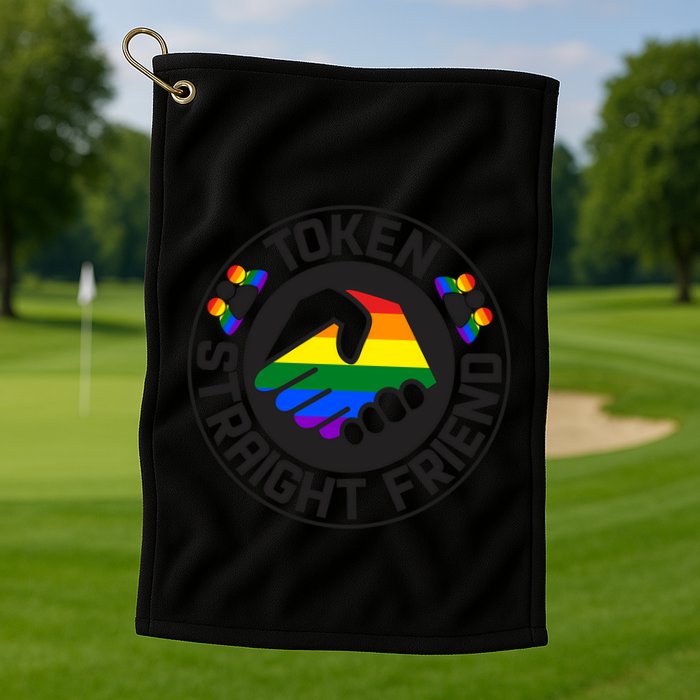 Token Straight Friend Lgbtq Friend Group Golf Towel