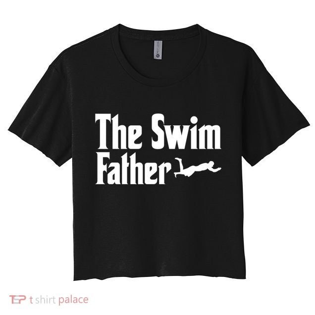 The Swim Father Swimming Dad Swimmer Fathers Day Cute Gift Crop Top