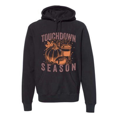 Touchdown Season Football Fall Graphic Premium Hoodie