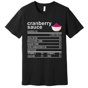 Thanksgiving Sauce Food Cranberry Nutrition Fact Premium T-Shirt