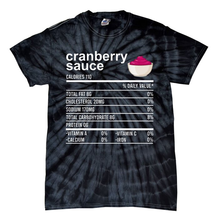 Thanksgiving Sauce Food Cranberry Nutrition Fact Tie-Dye T-Shirt