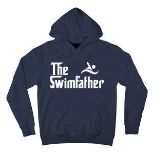 The Swim Father Funny Swimming Swimmer Gift Hoodie