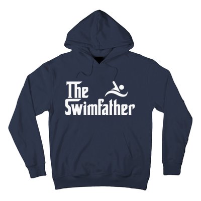 The Swim Father Funny Swimming Swimmer Gift Hoodie