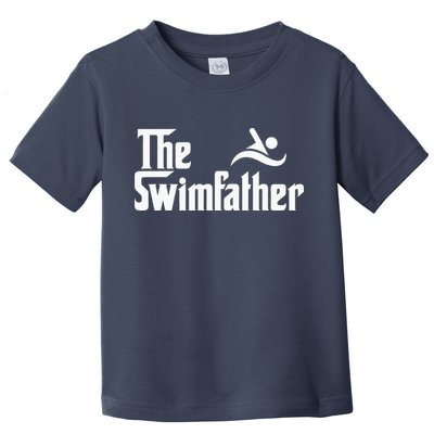 The Swim Father Funny Swimming Swimmer Gift Toddler T-Shirt
