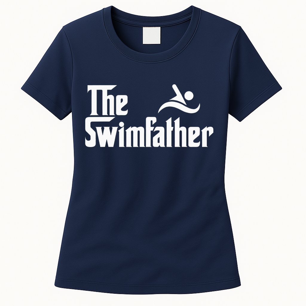 The Swim Father Funny Swimming Swimmer Gift Womens T-Shirt