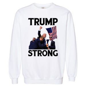 Trump Strong Fist Hand Us Vote Trump 2024 Survives Rally Garment-Dyed Sweatshirt