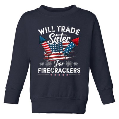 Trade Sister For Firecrackers Funny 4th Of July Toddler Sweatshirt