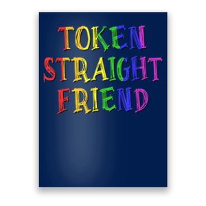 Token Straight Friend - Rainbow Colors Poster