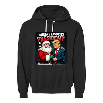 Trump SantaS Favorite President Garment-Dyed Fleece Hoodie