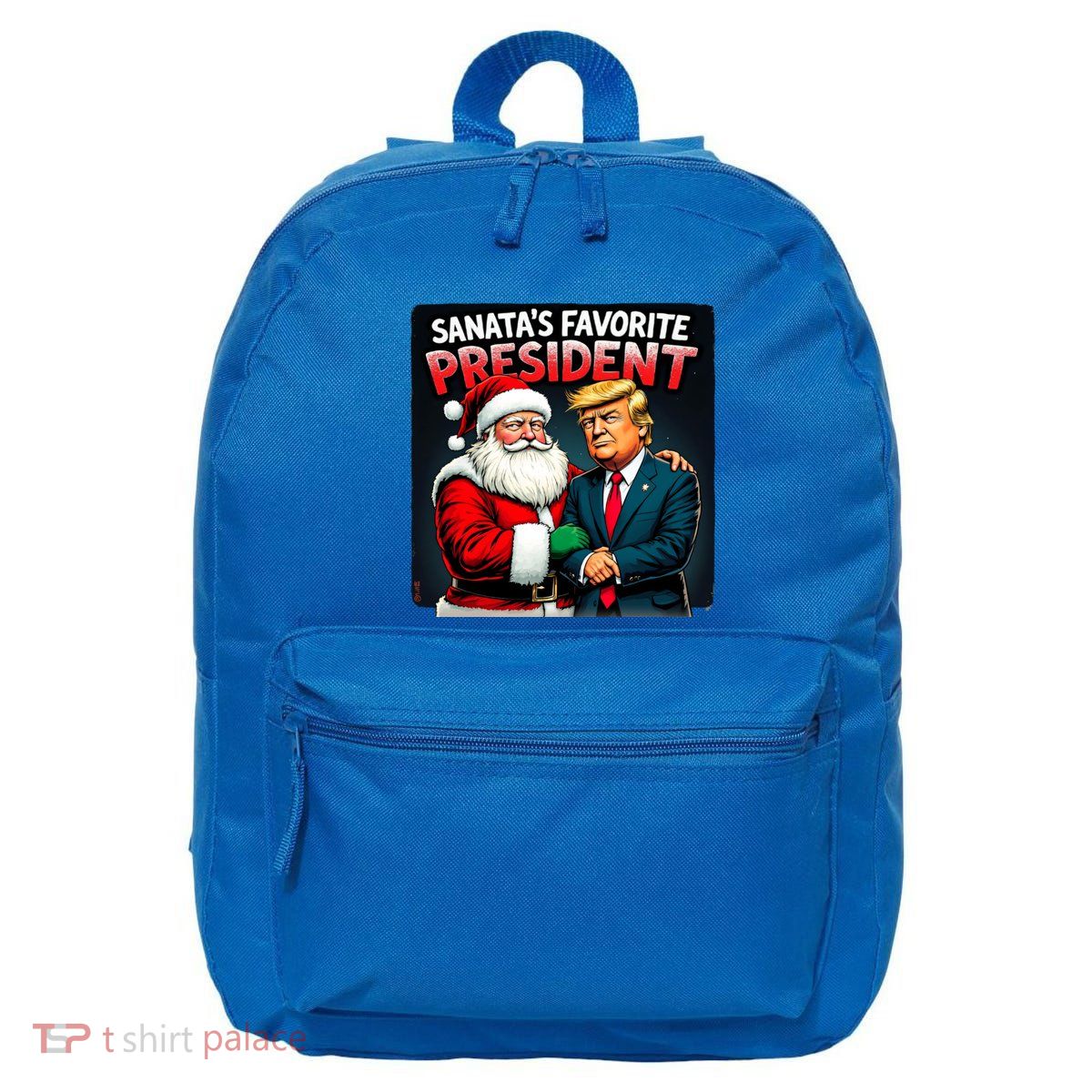Trump SantaS Favorite President 16 in Basic Backpack