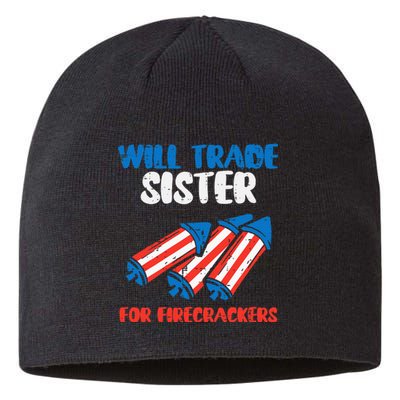 Trade Sister For Firecrackers Funny 4th Of July Sustainable Beanie