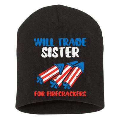 Trade Sister For Firecrackers Funny 4th Of July Short Acrylic Beanie