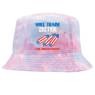 Trade Sister For Firecrackers Funny 4th Of July Tie-Dyed Bucket Hat