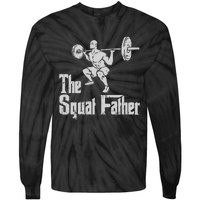 The Squat Father Funny Dad Workout Weights Gym Fathers Day Tie-Dye Long Sleeve Shirt