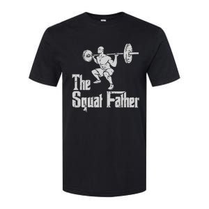 The Squat Father Funny Dad Workout Weights Gym Fathers Day Softstyle CVC T-Shirt