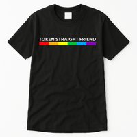 Token Straight Friend Rainbow Colors LGBT Tall T-Shirt