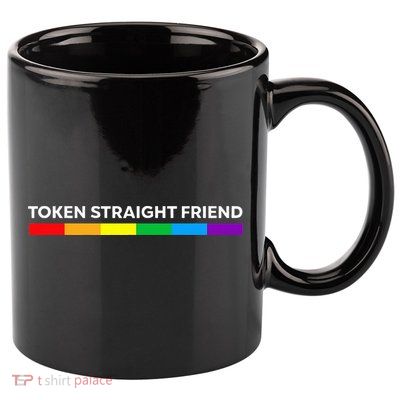 Token Straight Friend Rainbow Colors LGBT 11oz C Handle Ceramic Mug