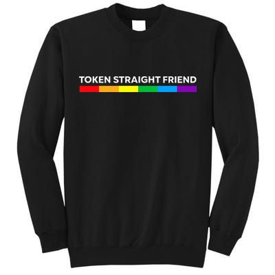 Token Straight Friend Rainbow Colors LGBT Tall Sweatshirt
