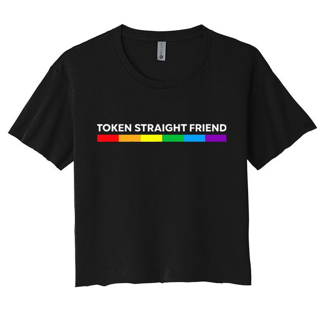 Token Straight Friend Rainbow Colors LGBT Women's Crop Top Tee