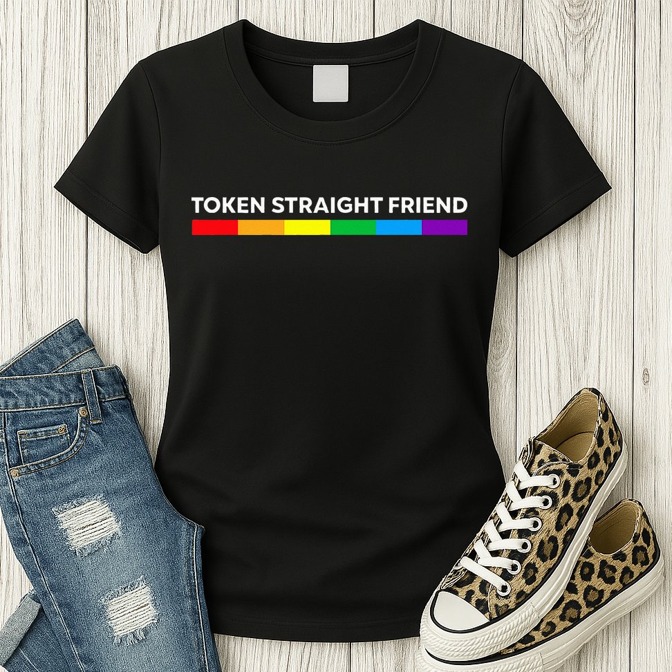 Token Straight Friend Rainbow Colors LGBT Womens T-Shirt