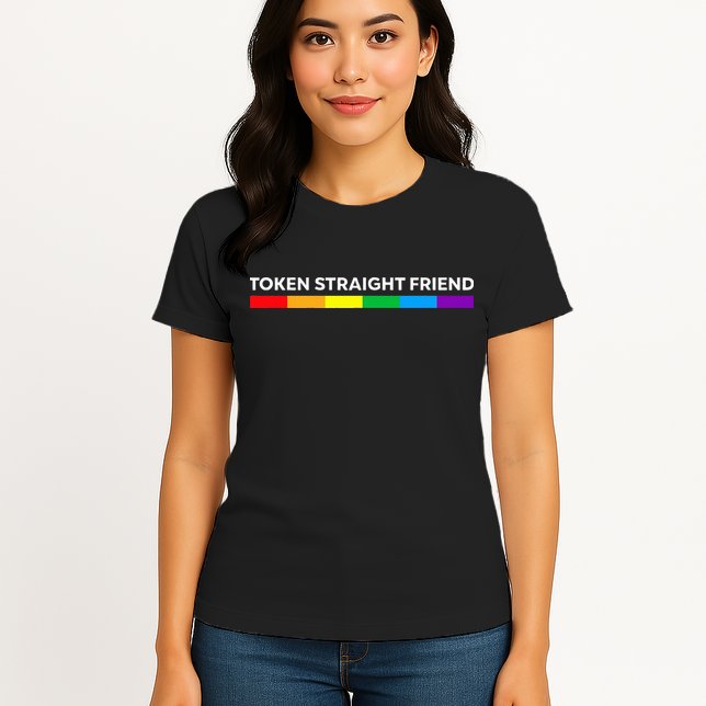 Token Straight Friend Rainbow Colors LGBT Womens T-Shirt